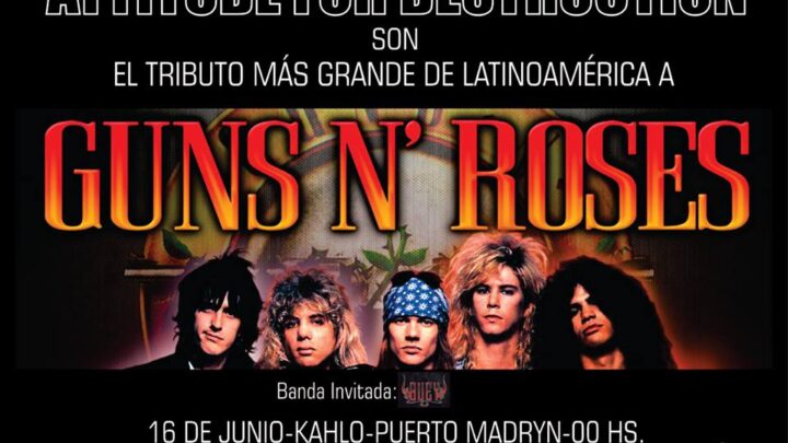 TRIBUTO A GUNS N´ROSES EN MADRYN Y COMODORO