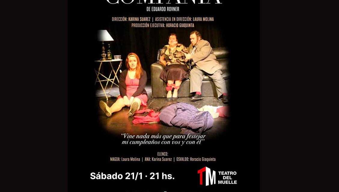 LA OBRA TEATRAL “COMPAÑÍA” EN EL TEATRO DEL MUELLE