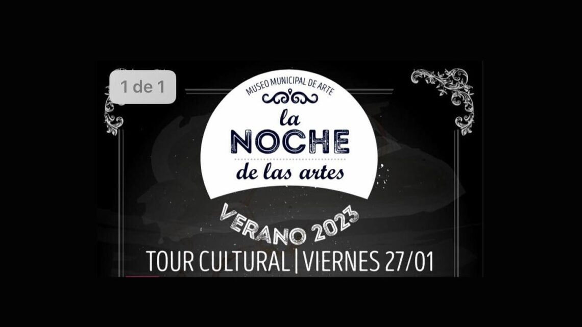 NUEVA EDICIÓN DE LA “NOCHE DE LAS ARTES»