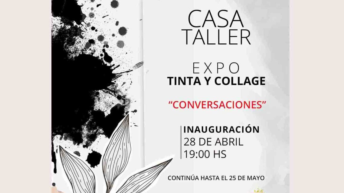 “CONVERSACIONES” EXPO TINTA Y GOLLAGE EN EL SHOPPING
