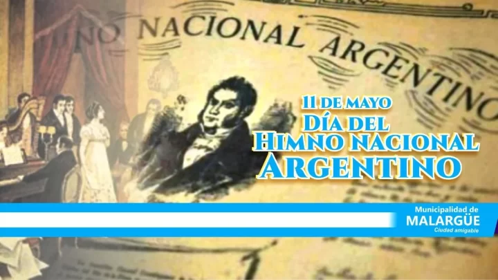 EFEMERIDES: 11 DE MAYO DÍA DEL HIMNO NACIONAL ARGENTINO