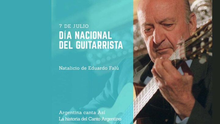 EFEMERIDES: 7 DE JULIO DÍA NACIONAL DEL GUITARRISTA