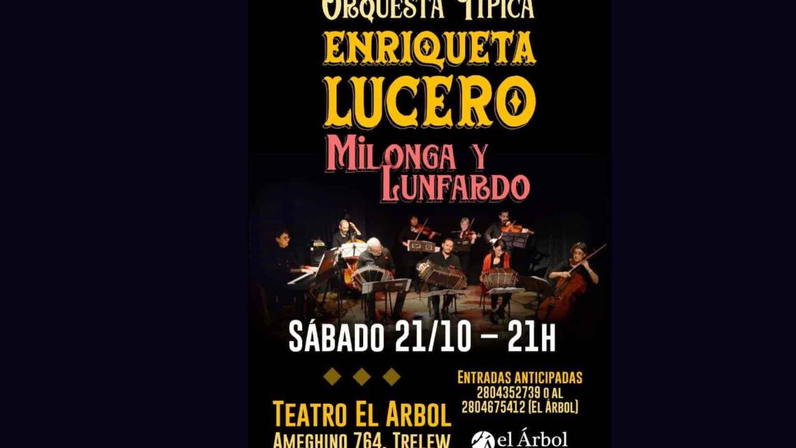 LA “ENRIQUETA LUCERO” EN EL TEATRO “EL ARBOL” DE TRELEW