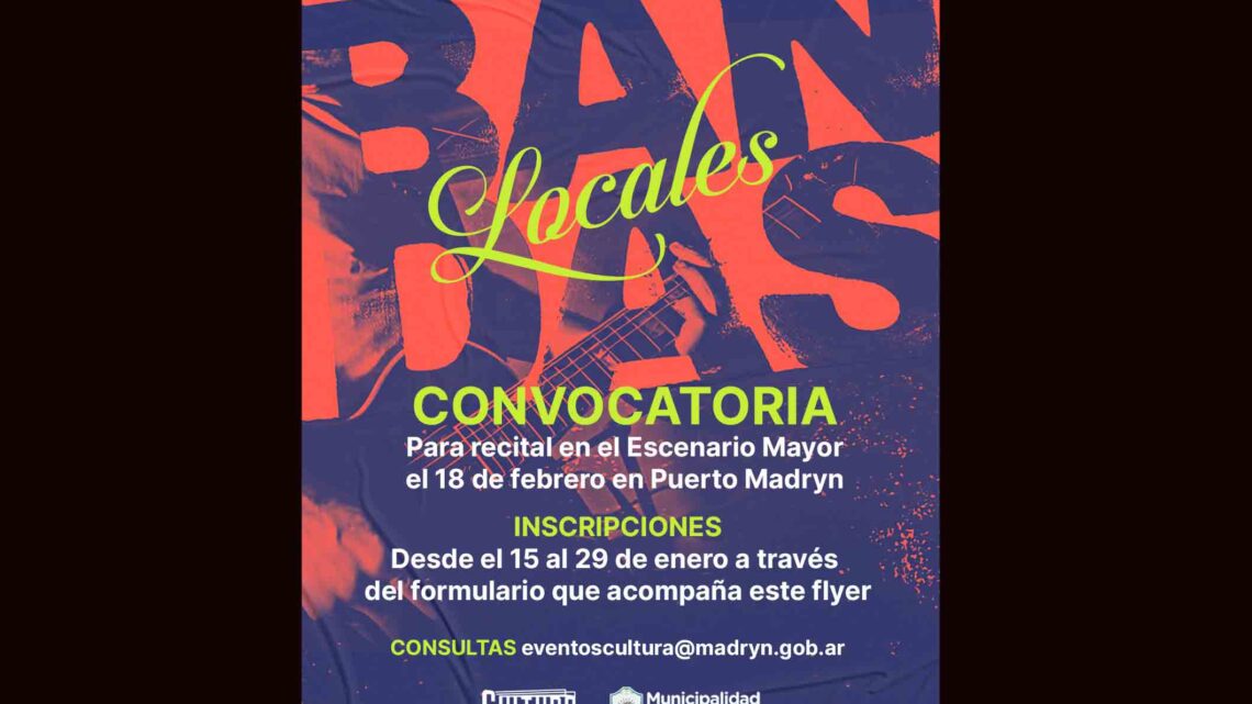 CONVOCATORIA A BANDAS LOCALES PARA TOCAR EN EL ESCENARIO MAYOR