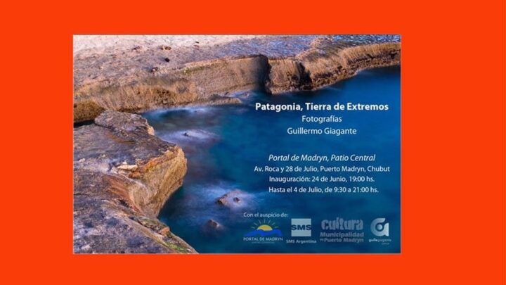 «Patagonia, Tierra de extremos» en el Portal de Madryn