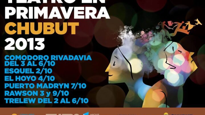 8º Circuito Nacional del Teatro: Teatro Primavera en Chubut
