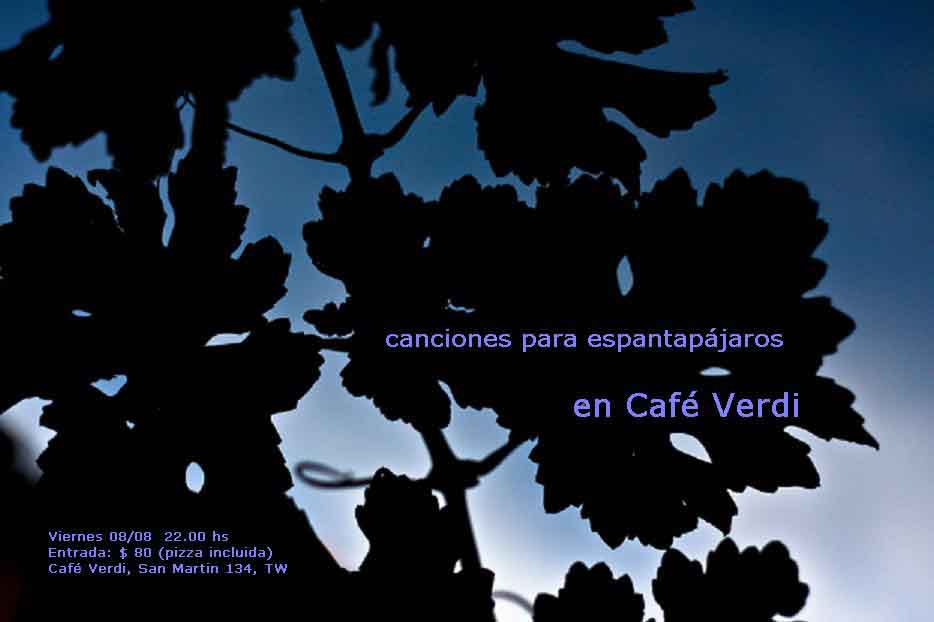 CANCIONES PARA ESPANTAPÁJAROS EN EL CAFE VERDI