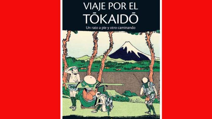 LIBRO : UN VIAJE POR EL TOKAIDO