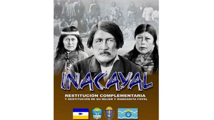 RESTITUCIONES DE LOS RESTOS HUMANOS DE INACAYAL, SU MUJER Y MARGARITA FOYEL