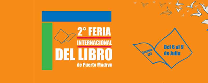 2º FERIA INTERNACIONAL DEL LIBRO EN PTO MADRYN