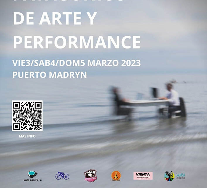 PePa II ENCUENTRO PATAGONICO DE ARTE Y PERFOMANCE