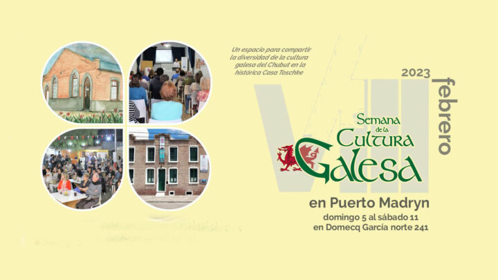 VIII SEMANA DE LA CULTURA GALESA EN PUERTO MADRYN
