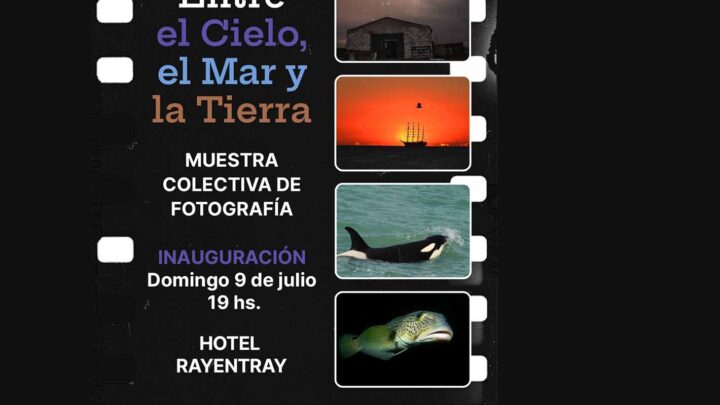 «ENTRE EL CIELO, EL MAR Y LA TIERRA» MUESTRA COLECTIVA DE FOTOGRAFIA EN EL HOTEL RAYENTRAY